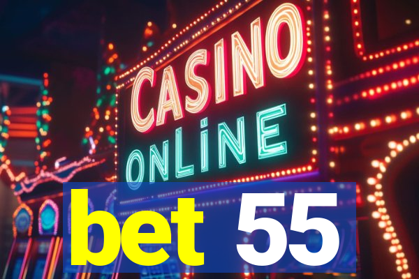 bet 55